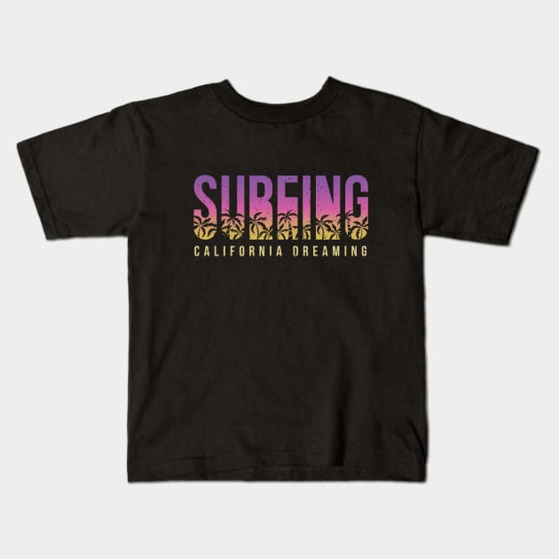 SURFING CALIFORNIA DREAMING LETTERING Kids T-Shirt by LR_Collections